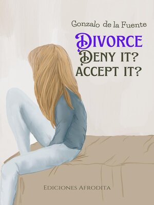 cover image of Divorce Deny it? Accept it?